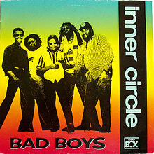 INNER CIRCLE - Bad Boys